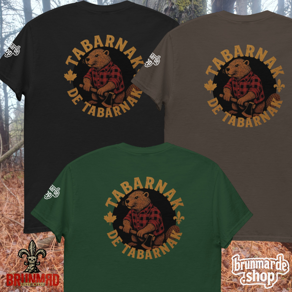 T-Shirt BRUNMЯD Tabarnak de Tabarnak