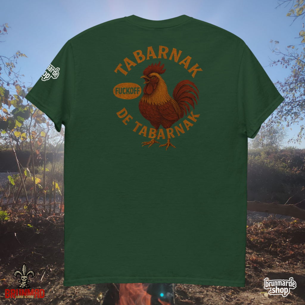 T-Shirt BRUNMЯD Tabarnak de Tabarnak FuckOff Rooster