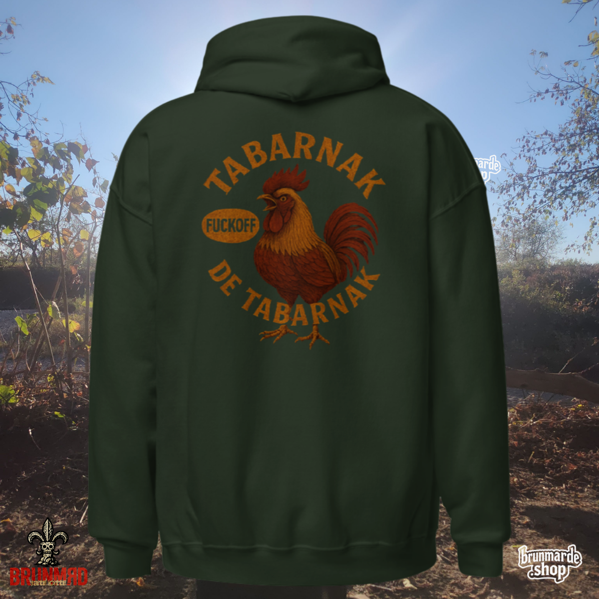 Hoodie BRUNMЯD Tabarnak de Tabarnak Fuck Off Rooster