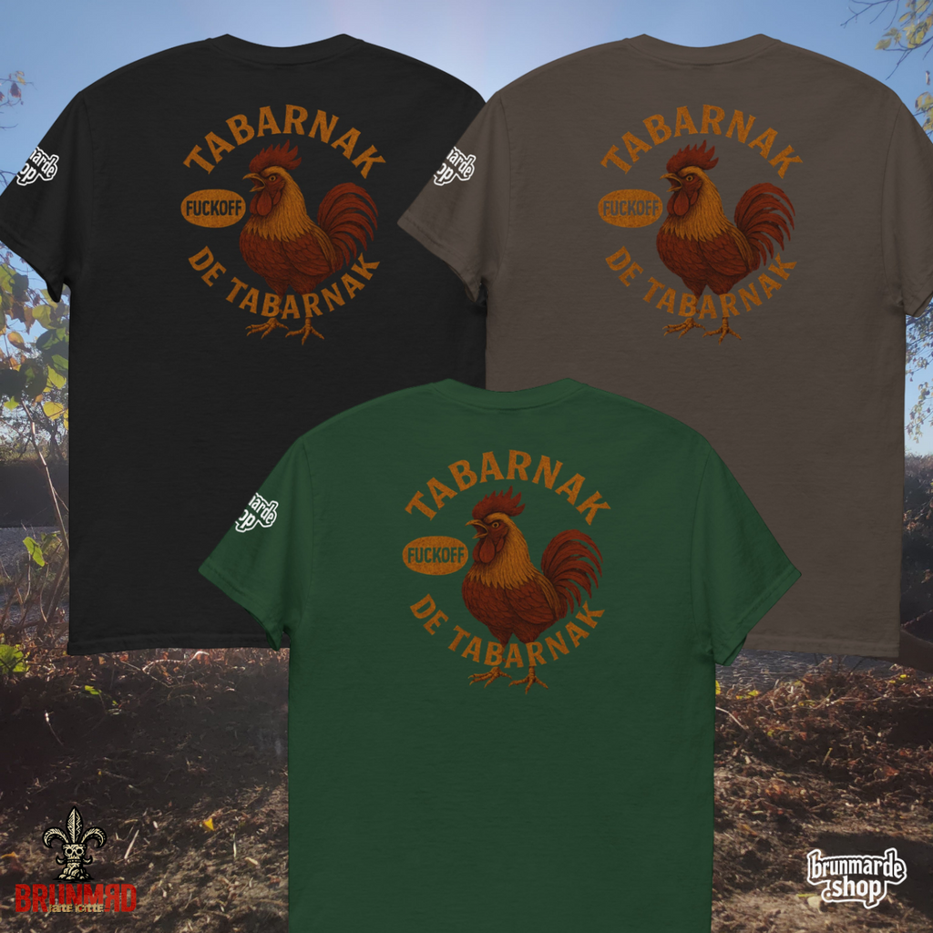 T-Shirt BRUNMЯD Tabarnak de Tabarnak FuckOff Rooster